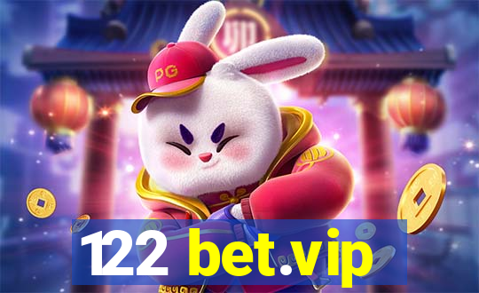 122 bet.vip
